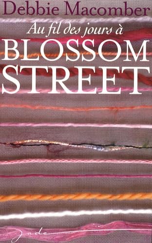 Au fil des jours à Blossom Street (French Edition) [French] 2280851539 Book Cover
