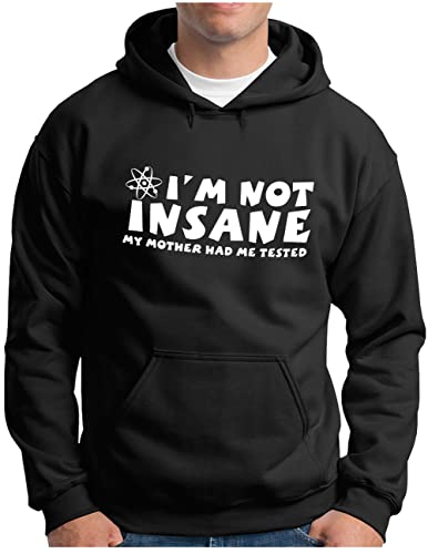Sweat à capuche Homme OM3 I'm Not Insane Cadeau Idéal pour Homme Passionné de Sciences