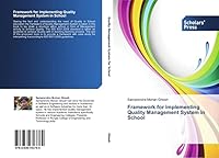 Framework for Implementing Quality Management System in School 3639703766 Book Cover