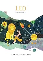Astrology: Leo (Its Written in the Stars) 1781453985 Book Cover