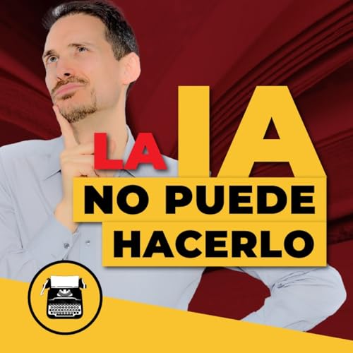 &iquest;En qu&eacute; supera un ESCRITOR humano a la IA?