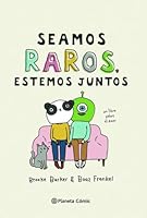 Seamos raros, estemos juntos: Un libro sobre el amor 8413416566 Book Cover