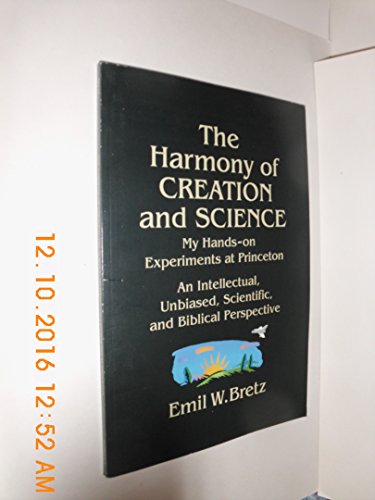 The Harmony of Creation and Science 0805967222 Book Cover