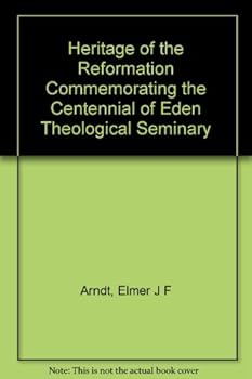 The Heritage of the Reformation