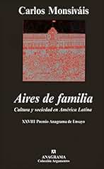 Aires de familia: Cultura y Sociedad en America Latina: 246 (Argumentos)