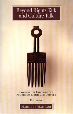 Beyond Rights Talk and Culture Talk: Comparative Essays on the Politics ...