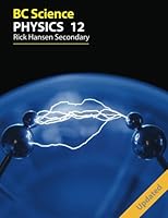 BC Science Physics 12: Rick Hansen Secondary 1772490709 Book Cover