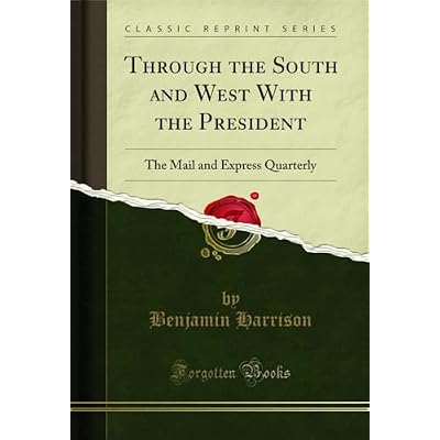 Through the South and West With the President