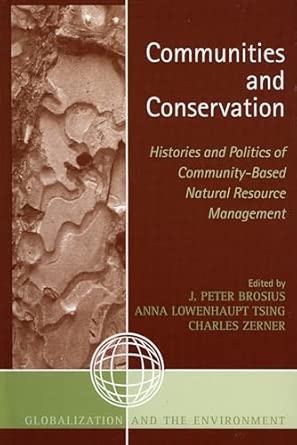 Communities and Conservation: Histories and Politics of Community-Based Natural Resource Management book cover