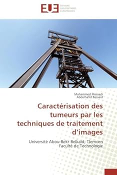 Paperback Caractérisation des tumeurs par les techniques de traitement d images [French] Book