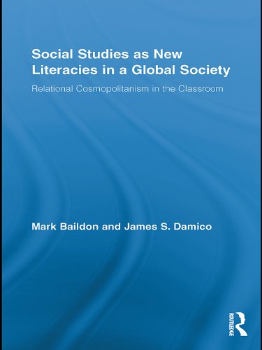 Social Studies as New Literacies in a Global Society: Relational Cosmopolitanism in the Classroom (Routledge Research in Education)