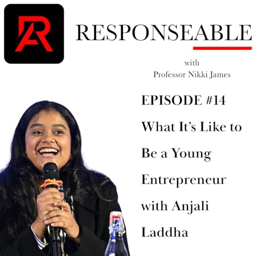 What It&rsquo;s Like to Be a Young Entrepreneur with Anjali Laddha