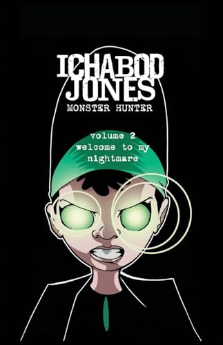 Ichabod Jones: Monster Hunter: Welcome to My Nightmare