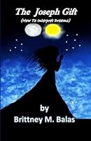The Joseph Gift: How to interpret dreams 057889081X Book Cover