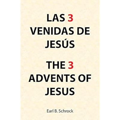 Las 3 Venidas De Jes&uacute;s the 3 Advents of Jesus