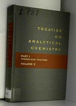 Hardcover Treatise on Analytical Chemistry (Part I): Theory and Practice. Vol. 5 Book
