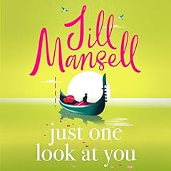 Just One Look At You Audiolibro Por Jill Mansell arte de portada