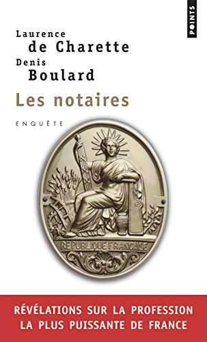 livre Les Notaires. Enquête sur la profession la plus puissante de France