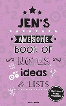 Paperback Jen's Awesome Book Of Notes, Lists & Ideas: Featuring brain exercises! Book
