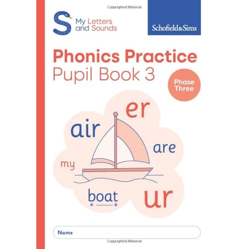 My Letters And Sounds Phonics Phase Three Practice Pupil Book 3: Reception, Ages 4-5