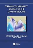 Tsunami Vulnerability Studies for the Coastal Regions ...