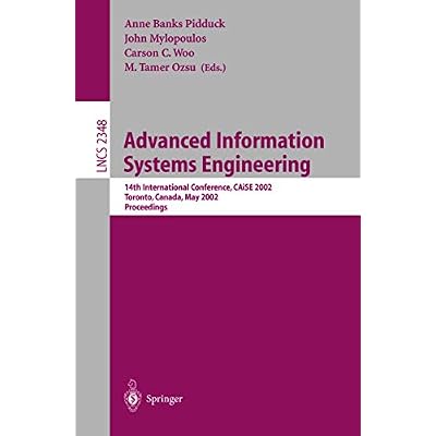 Advanced Information Systems Engineering: 14th International Conference, CAiSE 2002 Toronto, Canada, May 27-31, 2002 Proceedings