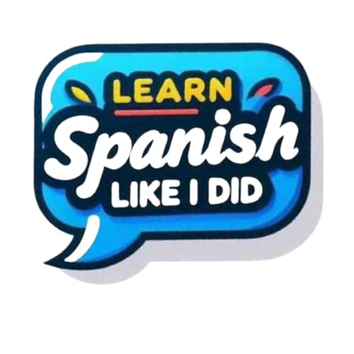 『Learn Spanish Like I Did』のカバーアート