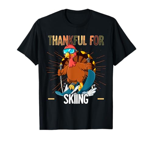 Thanksgiving Turkey Thankful For Skiing T-Shirt