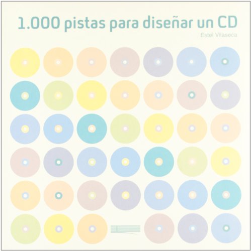 1000 pistas para diseñar un cd: