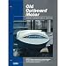 Old Outboard Motor Service V 2 (Old Outboard Motor Service Manual)