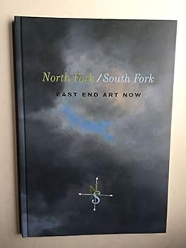 Hardcover North Fork / South Fork: East End Art Now Book