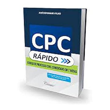 Capa do livro Cpc Rápido. Código de Processo Civil Comentado Artigo por Artigo em 7 Notas