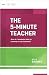 The 5-Minute Teacher: How do I maximize time for learning in my classroom? (ASCD Arias)