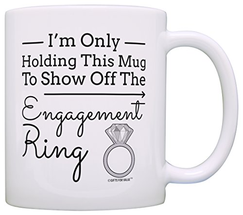 Engagement Gift Only Holding Mug to Show Off Ring Engaged Bride To Be Gift Coffee Mug Tea Cup White - //coolthings.us