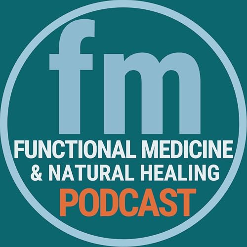 Functional Medicine & Natural Healing Podcast Podcast Por Dr. Houston Anderson BS BS DC MS arte de portada