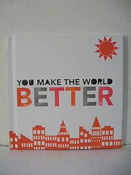 Hardcover You Make the World Better Book