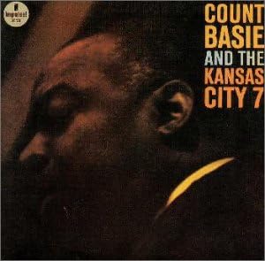 COUNT BASIE AND THE KANSAS CITY SEVEN COUNT BASIE - Count Basie And The Kansas City 7 - Disque CD