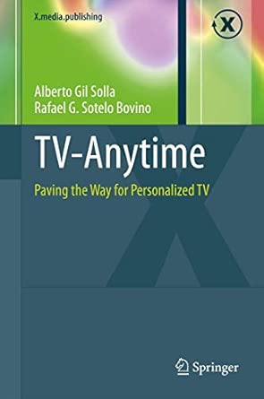 TV-Anytime: Paving the Way for Personalized TV 2013th Edition book cover