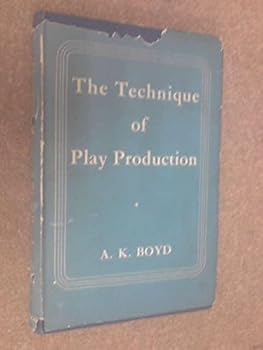 Hardcover The Technique Of Play Production Book
