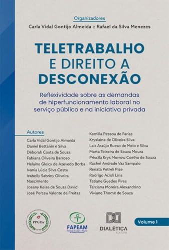 Teletrabalho e Direito a Desconexão: reflexividade sobre as demandas de hiperfuncionamento laboral no serviço público e na iniciativa privada