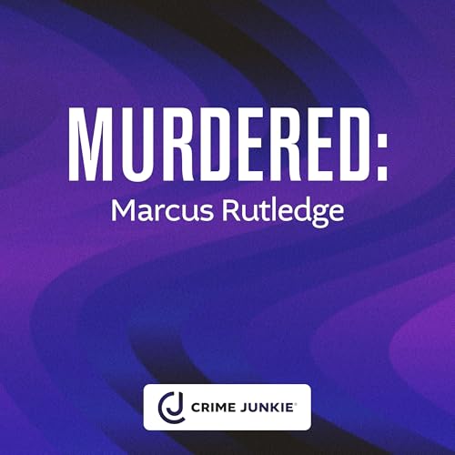 MURDERED: Marcus Rutledge cover art