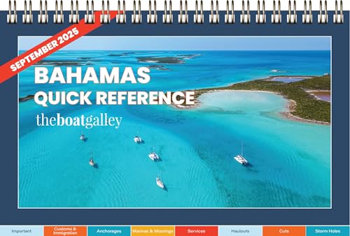 The Boat Galley Bahamas Quick Reference Cruising Guide (The Boat Galley Quick Reference Cruising Guides)