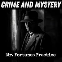 Mr. Fortunes Practice