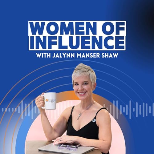 Women of Influence Podcast cover art