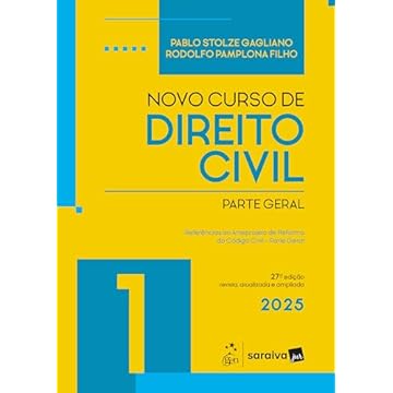 Novo Curso de Direito Civil - Vol.1 - Parte Geral - 27ª Edição 2025