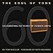 The Soul of Tone: Celebrating 60 Years of Fender Amps