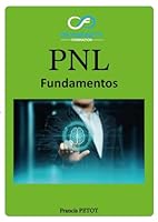 Programación Neurolingüística (PNL): Fundamentos (Psynfinity Formation) (Spanish Edition) B0F67DFGYQ Book Cover