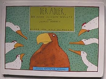 Hardcover Der Adler Der Nicht Fliegen Wollte (Popular Fiction) [German] Book