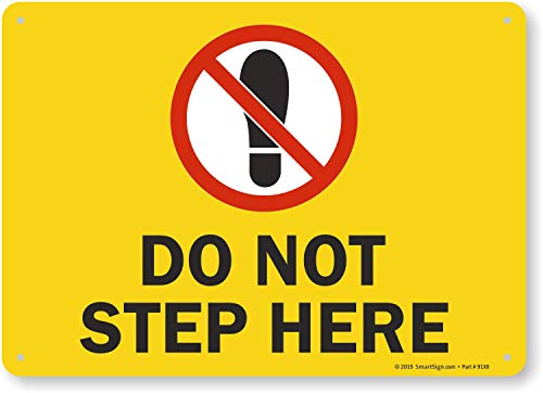 SmartSign - S2-0762-AL-14 “Do Not Step Here” Sign | 10