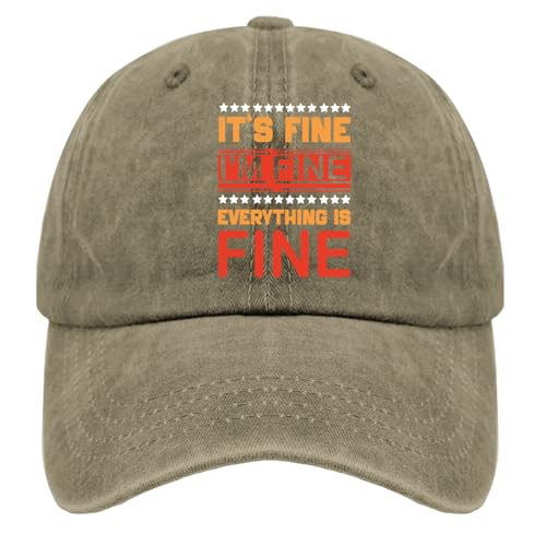 It's Fine I'm Fine Everything is Fine Golf Hat Runners Hat Pigment Khaki Running Hat Men Gifts for Son Golf Caps